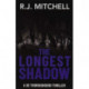 The Longest Shadow