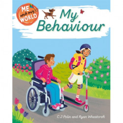 Me and My World: My Behaviour