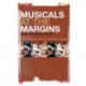 Musicals at the Margins: Genre, Boundaries, Canons