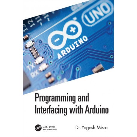 Programming and Interfacing with Arduino
