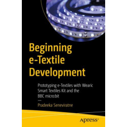 Beginning e-Textile Development: Prototyping e-Textiles with Wearic Smart Textiles Kit and the BBC micro:bit