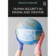 Human Security in Disease and Disaster