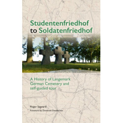 Studentenfriedhof to Soldatenfriedhof: A History of Langemark German Cemetery and Self-guided Tour