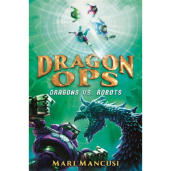 Dragon Ops: Dragons vs. Robots