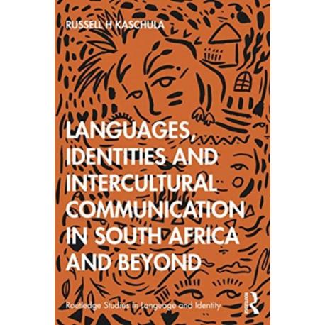 Languages, Identities and Intercultural Communication in South Africa and Beyond