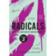 Radicals, Volume 2: Memoir, Essays, and Oratory: Audacious Writings by American Women, 1830-1930