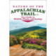 Nature of the Appalachian Trail: Your Guide to Wildlife, Plants, and Geology