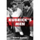 Kubrick's Men