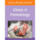 Neonatal Malignant Disorders, An Issue of Clinics in Perinatology