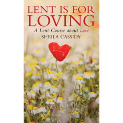 Lent is for Loving: A Lent Course About Love
