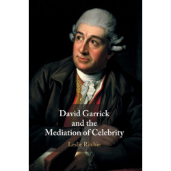 David Garrick and the Mediation of Celebrity
