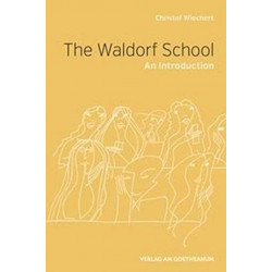 The The Waldorf School: An Introduction