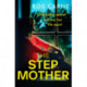 The Stepmother: An emotional and suspenseful novel packed with family secrets