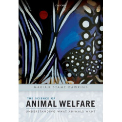 The Science of Animal Welfare: Understanding What Animals Want