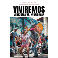 Viviremos: Venezuela vs. Hybrid War