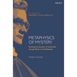 Metaphysics of Mystery: Revisiting the Question of Universality through Rahner and Schillebeeckx