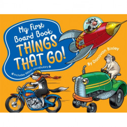 My First Board Book: Things That Go!