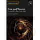 Trust and Trauma: An Interdisciplinary Study in Human Nature