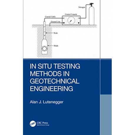 In Situ Testing Methods in Geotechnical Engineering