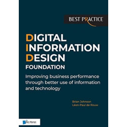 Digital Information Design Foundation: Improving Business Performance Through Better Use of Information and Technology