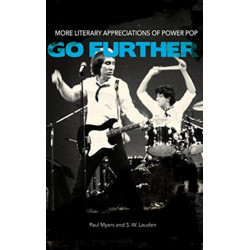 Go Further: More Literary Appreciations of Power Pop
