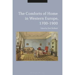 The Comforts of Home in Western Europe, 1700-1900
