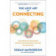 The Lost Art of Connecting: The Gather, Ask, Do Method for Building Meaningful Business Relationships