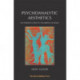 Psychoanalytic Aesthetics: An Introduction to the British School
