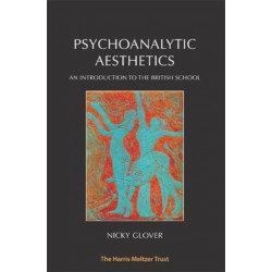 Psychoanalytic Aesthetics: An Introduction to the British School