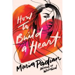 How to Build a Heart