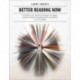 Better Reading Now: 50 ready-to-use teaching strategies to engage students, deepen comprehension, and nurture a love of reading
