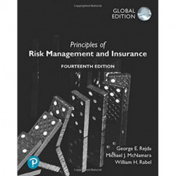 Principles of Risk Management and Insurance, Global Editon
