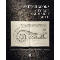Sketchbooks: Collected Measured Drawings and Architectural Sketches