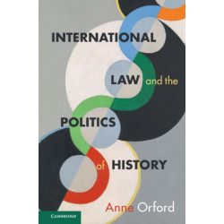 International Law and the Politics of History