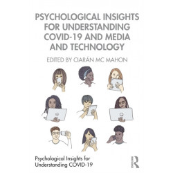 Psychological Insights for Understanding COVID-19 and Media and Technology