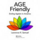 Age Friendly: Ending Ageism in America