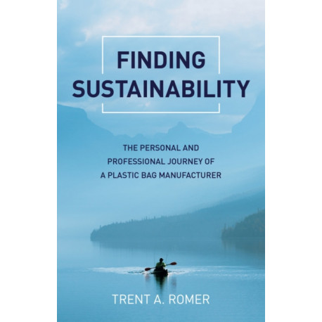 Finding Sustainability: The Personal and Professional Journey of a Plastic Bag Manufacturer