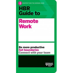 HBR Guide to Remote Work