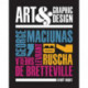 Art & Graphic Design: George Maciunas, Ed Ruscha, Sheila Levrant de Bretteville