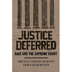 Justice Deferred: Race and the Supreme Court