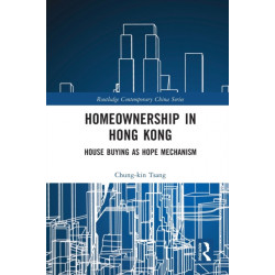 Homeownership in Hong Kong: House Buying as Hope Mechanism
