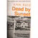 Dead By Sunset: Perfect Husband? Perfect Killer?