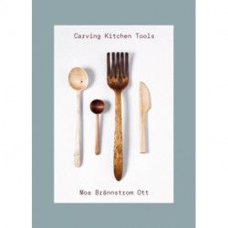 Carving Kitchen Tools: Carve your own kitchen tools