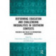 Reforming Education and Challenging Inequalities in Southern Contexts: Research and Policy in International Development