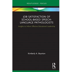 Job Satisfaction of School-Based Speech-Language Pathologists: Insights to Inform Effective Educational Leadership