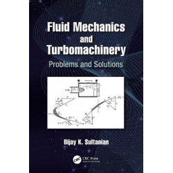 Fluid Mechanics and Turbomachinery: Problems and Solutions