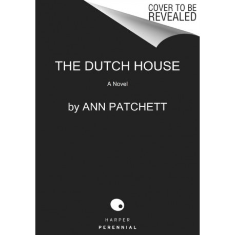 The Dutch House: A Novel