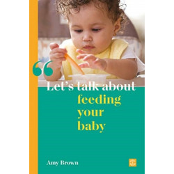 Let's talk about feeding your baby