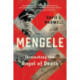 Mengele: Unmasking the "Angel of Death"