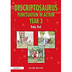 Descriptosaurus Punctuation in Action Year 3: Ruby Red: Ruby Red
